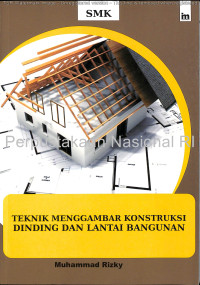 Image of TEKNIK MENGGAMBAER KONSTRUKSI DINDING DAN LANTAI BANGUNAN