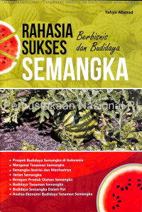 Image of Rahasia sukses berbisnis dan budidaya semangka