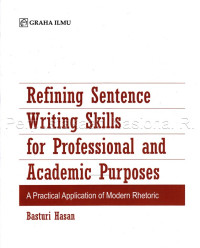 Image of REFINING SENTENCE WRITING SKILLS FOR PROFESSIONAL AND ACADEMIC PURPOSES