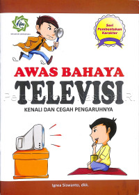 Image of Awas bahaya televisi : kenali dan cegah pengaruhnya