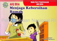 Image of AKU BISA MENJAGA KEBERSIHAN RUMAH