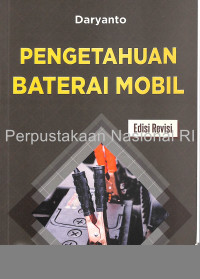 Image of PENGETAHUAN BATERAI MOBIL edisi revisi