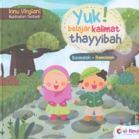 Image of Yuk! belajar kalimat thayyibah : Basmalah-Hamdalah