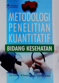 Image of Metodologi penelitian kuantitatif bidang kesehatan