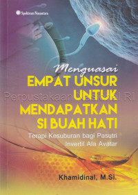 Image of Menguasai empat unsur untuk mendapatkan si buah hati : terapi kesuburan bagi pasutri invertil ala avatar