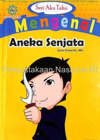 Image of Mengenal aneka senjata