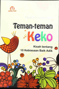 Image of Teman-teman Keko: kisah tentang 10 kebiasaan baik adik
