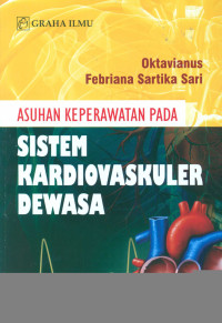 Image of Asuhan keperawatan pada sistem kardiovaskuler dewasa