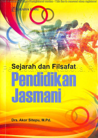 Image of Sejarah dan filsafat pendidikan jasmani