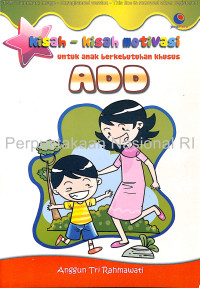 Image of KISAH-KISAH MOTIVASI UNTUK ANAK BERKEBUTUHAN KHUSUS ADD