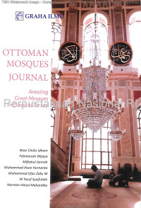 Image of OTTOMAN MOSQUES JOURNAL; AMAZING GREAT MOSQUES IN CLASSICAL TURKEY