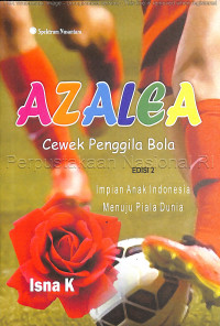 Image of Azalea : cewek penggila bola : impian anak Indonesia menuju piala dunia