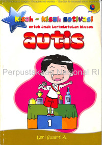 Image of KISAH-KISAH MOTIVASI UNTUK ANAK BERKEBUTUHAN KHUSUS AUTIS