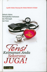Image of Tensi keimanan anda sekarang juga! : rahasiah sukses meningkatkan keimanan dan mencegah dari futur