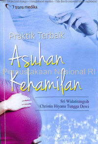 Image of Praktik terbaik asuhan kehamilan