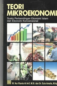 Image of Teori Mikroekonomi : suatu perbandingan ekonomi islam dan ekonomi konvensional