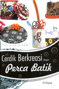 Image of Cerdik Berkreasi dengan Perca Batik