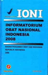 Image of IONI : INFORMATORIUM OBAT NASIONAL INDONESIA 2008