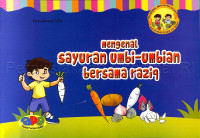 Image of MENGENAL SAYURAN UMBI-UMBIAN BERSAMA RAZIQ