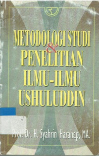 Image of METODOLOGI STUDI & PENELITIAN ILMU-ILMU USHULUDDIN