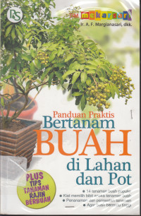 Image of PANDUAN PRAKTIS BERTANAM BUAH DILAHAN DAN POT