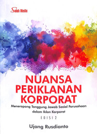 Image of NUANSA PERIKLANAN KORPORAT MENEROPONG TANGGUNG JAWAB SOSIAL PERUSAHAAN DALAM IKLAN KORPORAT EDISI 2