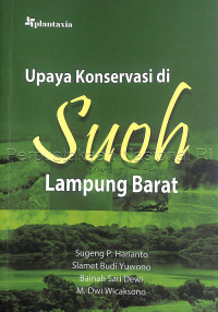 Image of Upaya konservasi di Suoh Lampung Barat