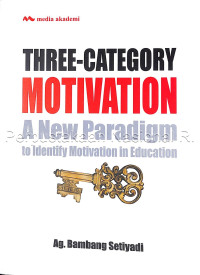 Image of THREE-CATEGORY MOTIVATION A NEW PARADIGM  TO IDENTIFY MOTIVATION IN EDUCATION