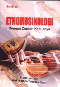 Image of ETNOMUSIKOLOGI DENGAN CONTOH KASUSNYA