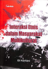 Image of INTERAKSI ETNIS DALAM MASYARAKAT MULTIKULTURAL