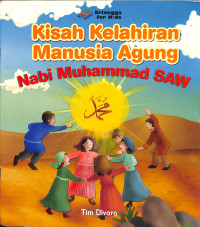 Image of KISAH KELAHIRAN MANUSIA AGUNG NABI MUHAMMAD SAW