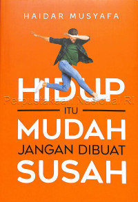 Image of Hidup itu mudah jangan dibuat susah