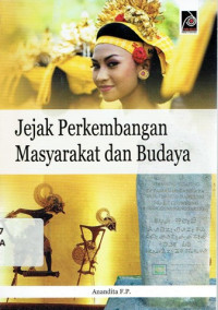 Image of JEJAK PERKEMBANGAN MASYARAKAT DAN BUDAYA