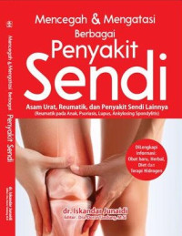 Image of Mencegah dan mengatasi berbagai penyakit sendi, asam urat, reumatik dan penyakit sendi lainnya
