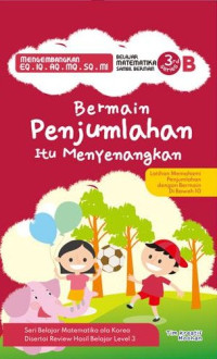 Image of Bermain penjumlahan itu menyenangkan, belajar matematika sambil bermain 3rd series B, Mengembangkan  EQ-IQ-AQ-MQ-SQ-MI