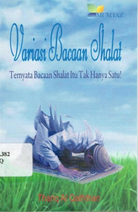Image of VARIASI BACAAN SHALAT : ternyata bacaan shalat itu tidak hanya satu!