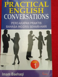 Image of PRATICAL ENGLISH CONVERSATIONS  : percakapan praktis bahasa Inggris sehari-hari  1
