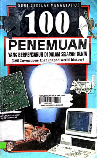 Image of Seri Sekilas Mengetahui 100 Penemuan Yang Berpengaruh Di Dalam Sejarah Dunia