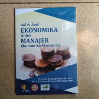 Image of SOAL & JAWAB EKONOMIKA UNTUK MANAJER EKONOMIKA MANAJERIAL EDISI REVISI