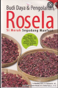 Image of Budi daya & pengolahan rosela si merah segudang manfaat