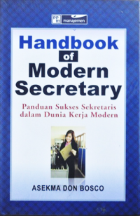 Image of HANDBOOK OF MODERN SECRETARY : panduan sukses sekretaris da;am dunia kerja modern