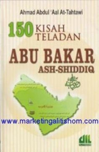 Image of 150 Kisah teladan Abu Bakar Ash-Shiddiq