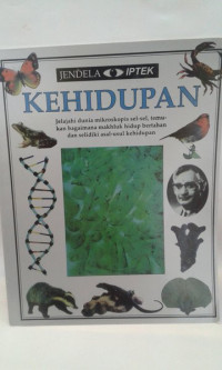 Image of JENDELA IPTEK KEHIDUPAN :JELAJAHI DUNIA MIKROSKOPIS SEL-SEL TEMUKAN BAGAIMANA MAKHLUK HIDUP BERTAHAN DAN SELIDIKI ASAL-USUL KEHIDUPAN