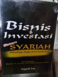 Image of BISNIS & INVESTASI SISTEM SYARIAH PERBANDINGAN DENGAN SISTEM KONVENSIONAL