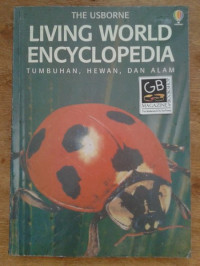 Image of THE USBORNE LIVING WORLD ENCYLOPEDIA TUMBUHAN, HEWAN , DAN ALAM