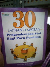 Image of 30 LATIHAN PEMIKIRAN PENGEMBNAGAN STAF BAGI PARA PENDIDIK