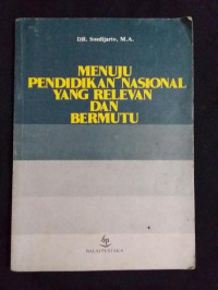 Image of MENUJU PENDIDIKAN NASIONAL YANG RELAVAN DAN BERMUTU