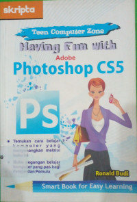 Image of HAVING FUN WITH ADOBE PHOTOSHOP CS5