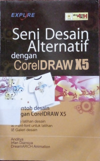 Image of SENI DESAIN ALTERNATIF DENGAN CORELDRAW X5