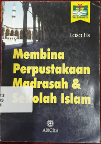 Image of MEMBINA PERPUSTAKAAN MADRASAH DAN SEKOLAH ISLAM